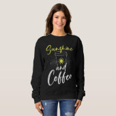 Sonnenschein und Kaffee Sweatshirt (Vorne ganz)