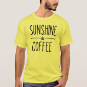Sonnenschein und Kaffee T-Shirt (Vorderseite)