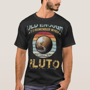 Sonnensystem alt genug Pluto Space und Planets Sc T-Shirt
