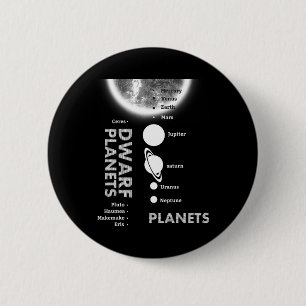 Sonnensystem - Zwergplaneten - Geschenk für Shirt Button