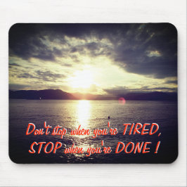 Sonnenuntergang und motivierend Zitat Mousepad