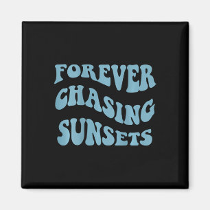 Sonnenuntergänge jagen Worte auf dem Rücken Trendy Magnet