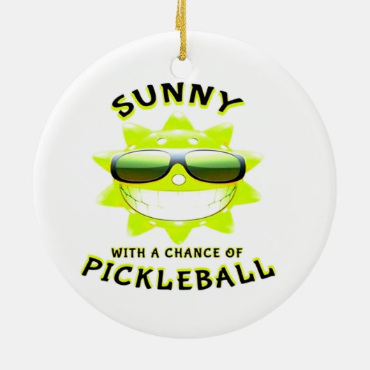 Sonnig mit Chance auf PickleBall Keramik Ornament (Hinten)