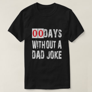 Sonnige 00 Tage ohne Vater Joke Best Vater je T-Shirt