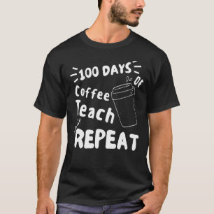 Sonnige 100 Tage Kaffee Lehrer Kinder Lehrer 100. T-Shirt
