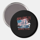 Sonnige 4. Juli Spilling der Tee seit 1773 vier Magnet (Vorderseite/Rückseite)
