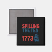 Sonnige 4. Juli Spilling der Tee seit 1773 vier Magnet (Vorderseite/Rückseite)
