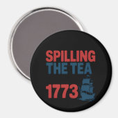 Sonnige 4. Juli Spilling der Tee seit 1773 vier Magnet (Vorderseite/Rückseite)