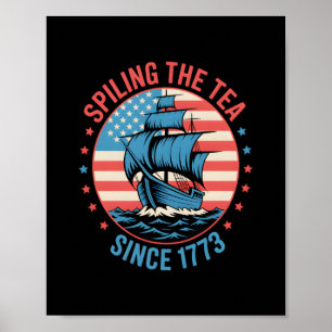 Sonnige 4. Juli Spilling der Tee seit 1773 vier Poster