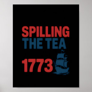Sonnige 4. Juli Spilling der Tee seit 1773 vier Poster