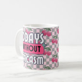 Sonnige Mama 0 Tage ohne Sarcasm Kaffeetasse (Vorderseite Links)