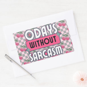 Sonnige Mama 0 Tage ohne Sarcasm Rechteckiger Aufkleber