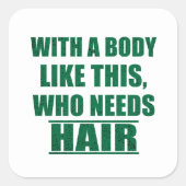 Sonnige sarkastische Redewendungen Spaß Sarkasmus Quadratischer Aufkleber (Vorderseite)