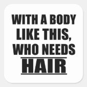 Sonnige sarkastische Redewendungen Spaß Sarkasmus Quadratischer Aufkleber (Vorderseite)