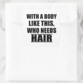 Sonnige sarkastische Redewendungen Spaß Sarkasmus Quadratischer Aufkleber (Tasche)