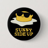 Sonnige Seite oben Funny Fried Egg Pun Dark BG Button (Vorderseite)