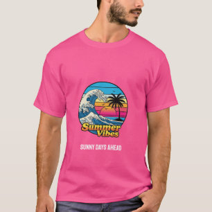 Sonnige Tage voran - Summer Vibes T - Shirt