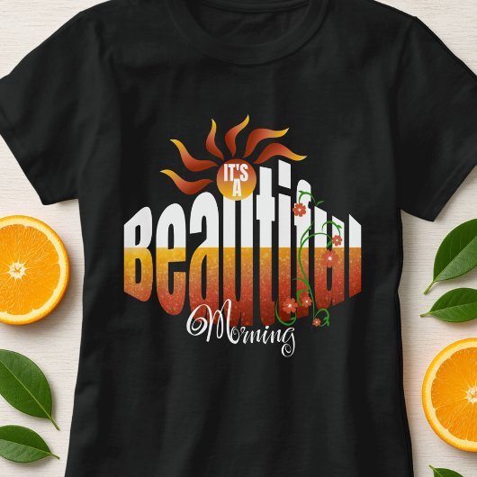Sonniger Positiver Botschaft Süß T-Shirt