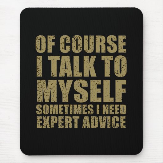 Sonniger sarkastischer Slogan Spaß Sarkasmus Mousepad (Vorne)