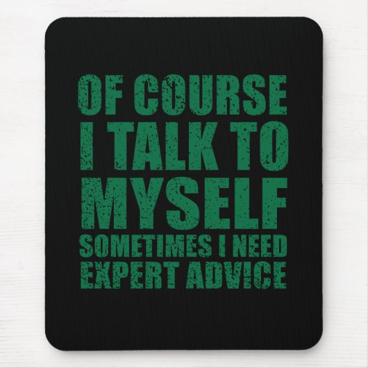 Sonniger sarkastischer Slogan Spaß Sarkasmus Mousepad (Vorne)