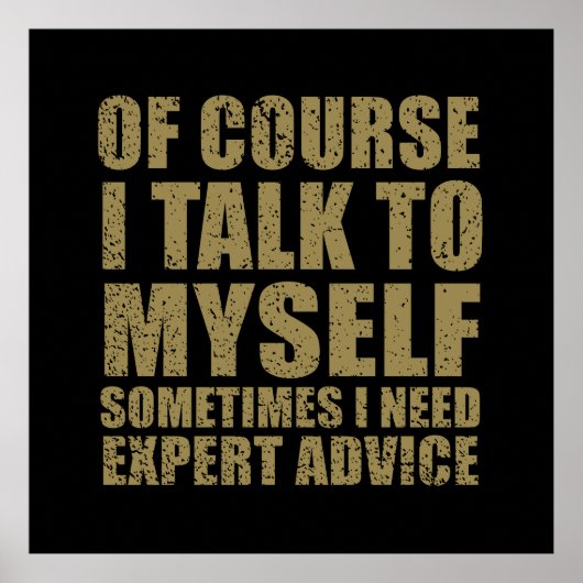 Sonniger sarkastischer Slogan Spaß Sarkasmus Poster (Vorne)