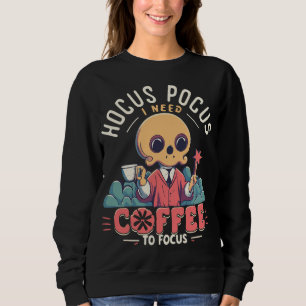 Sonniges Halloween ich brauche mehr Kaffee zum Fok Sweatshirt