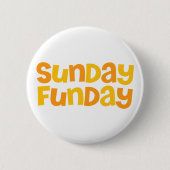 Sonntag Funday. Button (Vorderseite)