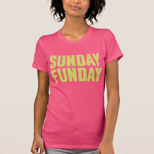 Sonntag Funday T-Shirt (Vorderseite)