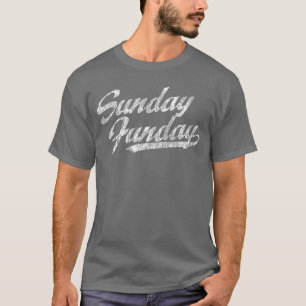 Sonntag Funday Vintage Fun Day Sport Designer Gesc T-Shirt
