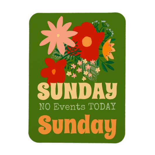 SONNTAG Keine Veranstaltungen Heute Magnet boho fa (Vertikal)