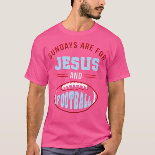 Sonntag sind für Jesus Fußball T T-Shirt (Vorderseite)