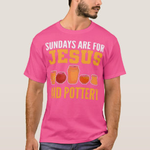 Sonntag sind für Jesus und Keramik lustige Töpfere T-Shirt