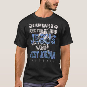Sonntag sind für Jesus und West Jordanien Fußball  T-Shirt