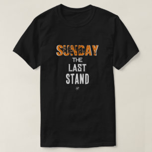 Sonntag Witz (Sonntag: Der letzte Stand!) v2 T-Shirt