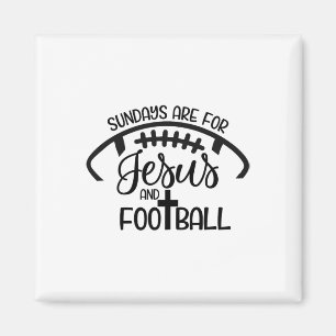 Sonntage sind für Jesus und Fußball - Christlicher Magnet