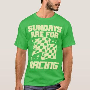 Sonntage sind für Rennfahrer-Geschenke Familie T-Shirt