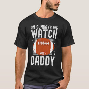 Sonntags beobachten wir Fußball mit Daddy 1 T-Shirt
