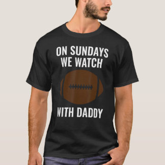Sonntags beobachten wir mit Daddy Funny Family Foo T-Shirt
