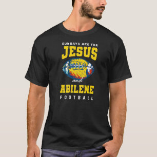 Sonntags sind für Jesus und Abilene Football Texas T-Shirt