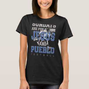 Sonntags sind für Jesus und Pueblo Fußball Colorad T-Shirt