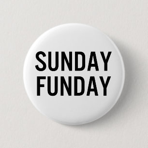 Sonntags-Spaß-Button Button