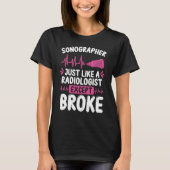 Sonographin Broke Techniker Ultra Tech T-Shirt (Vorderseite)