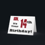 Sons 14. Geburtstag grüßt in schwarz, rot, weiß. Karte<br><div class="desc">Ein weißer Hintergrund mit schwarzem und rotem Text,  auf diesem lustigen,  Geburtstag Gruß für einen Sohn. Meine freundlichen Grüße.</div>