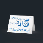 Sons 16. Geburtstag grüßt in Blau und Weiß. Karte<br><div class="desc">Ein weißer Hintergrund mit weißem und blauem Text,  auf diesem lustigen,  Geburtstag Gruß für einen Sohn. Meine freundlichen Grüße.</div>
