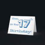 Sons 17. Geburtstag grüßt in Blau und Weiß. Karte<br><div class="desc">Ein weißer Hintergrund mit weißem und blauem Text,  auf diesem lustigen,  Geburtstag Gruß für einen Sohn. Meine freundlichen Grüße.</div>