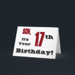 Sons 17. Geburtstag grüßt in schwarz, rot, weiß. Karte<br><div class="desc">Ein weißer Hintergrund mit schwarzem und rotem Text,  auf diesem lustigen,  Geburtstag Gruß für einen Sohn. Meine freundlichen Grüße.</div>