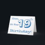 Sons 19. Geburtstag grüßt in Blau und Weiß. Karte<br><div class="desc">Ein weißer Hintergrund mit weißem und blauem Text,  auf diesem lustigen,  Geburtstag Gruß für einen Sohn. Meine freundlichen Grüße.</div>