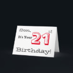 Sons 21. Geburtstag grüßt rot und schwarz. Karte<br><div class="desc">Ein weißer Hintergrund mit rot-weißem Text,  auf diesem lustigen,  Geburtstag Gruß für einen Sohn. Meine freundlichen Grüße.</div>