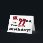 Sons 22. Geburtstag grüßt in schwarz, rot, weiß. Karte<br><div class="desc">Ein weißer Hintergrund mit schwarzem und rotem Text,  auf diesem lustigen,  Geburtstag Gruß für einen Sohn. Meine freundlichen Grüße.</div>