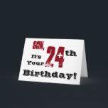 Sons 24. Geburtstag grüßt in schwarz, rot, weiß. Karte<br><div class="desc">Ein weißer Hintergrund mit schwarzem und rotem Text,  auf diesem lustigen,  Geburtstag Gruß für einen Sohn. Meine freundlichen Grüße.</div>